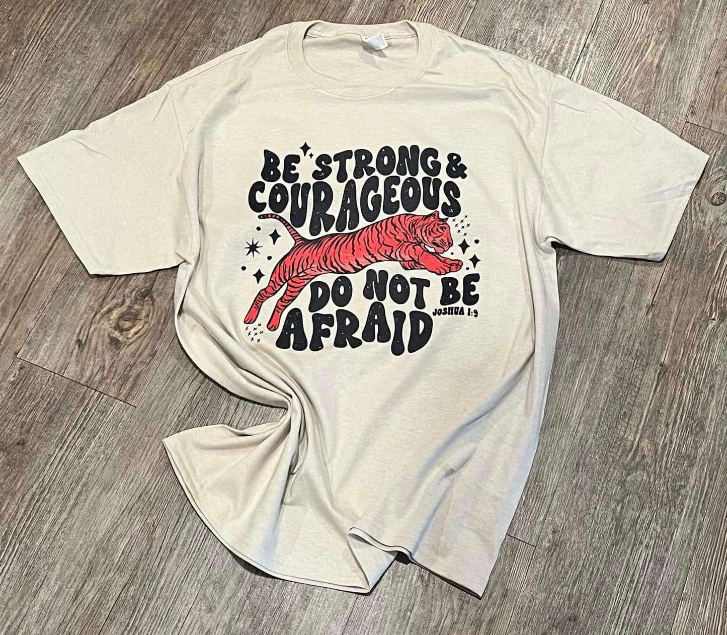 Be Strong & Courageous